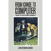 From Canoe to Computer: Memoirs of a Career in Wildlife Management