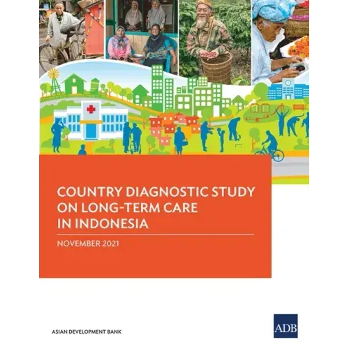 Country Diagnostic Study on Long-Term Care in Indonesia