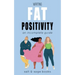 Writing Fat Positivity: An Incomplete Guide