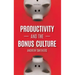 Productivity and the Bonus Culture