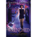 Wrenched: An Urban Fantasy Adventure