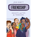 Friendship: Insights and Tips for Teenagers