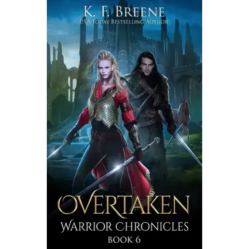 Overtaken (Warrior Chronicles #6)