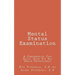 Mental Status Examination: A Comprehensive Core Skills Guide For All Health Professionals [Booklet]