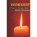 Worship: A Primer in Christian Ritual