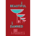 The Beautiful and Damned
