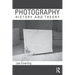 Photography: History and Theory