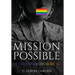 Mission Possible: The Story of Repealing Don't Ask, Don't Tell