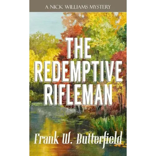 The Redemptive Rifleman