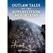 Outlaw Tales of the Superstition Mountains
