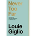 Never Too Far: Come Back from Defeat and Disappointment to Purpose and Power