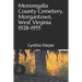 Monongalia County Cemetery, Morgantown West Virginia 1928-1955