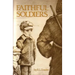 Faithful Soldiers