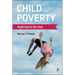 Child Poverty: Aspiring to Survive
