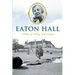 Eaton Hall: Pride of King Township