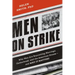 Men on Strike: Why Men Are Boycotting Marriage, Fatherhood, and the American Dream - and Why It Matters