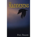 The Maddening