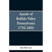 Annals of Buffalo Valley Pennsylvania 1755-1855