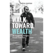 Walk Toward Wealth: The Two Investing Strategies Everyone Should Know