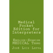Medical Pocket Edition for Interpreters: English-Spanish MEDICAL Terms