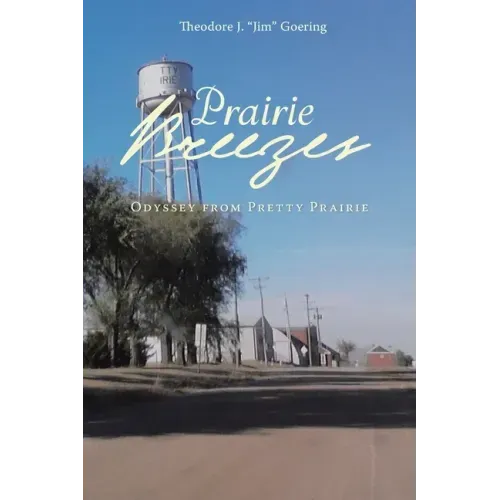 Prairie Breezes: Odyssey from Pretty Prairie