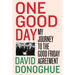 One Good Day: My Journey to the Good Friday Agreement