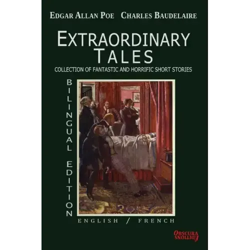 Extraordinary Tales- Bilingual Edition: English / French