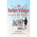 An Italian Village: A Perspective On Life Beside Lake Como
