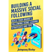 Building a Massive Social Following: Build your Brand's Following using Leading Strategies and Tips