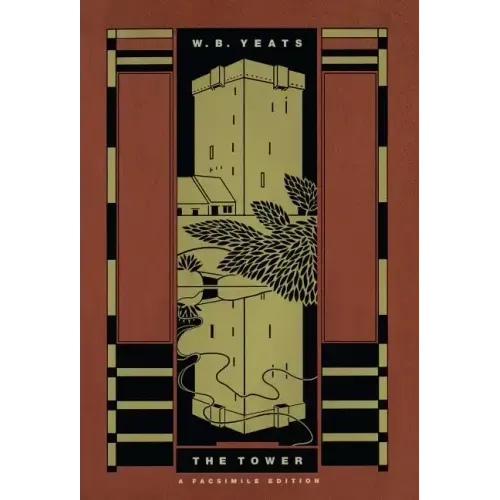 The Tower: A Facsimile Edition