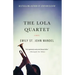The Lola Quartet: A Suspense Thriller