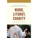 Word, Liturgy, Charity: The Diaconate in the U.S. Catholic Church, 1968-2018