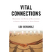Vital Connections: Harnessing the Power of Relationship to Impact the Lives of Young People
