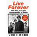 Live Forever: The Rise, Fall and Resurrection of Oasis