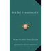 We Die Standing Up