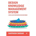 Design Knowledge Management System