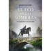 El Eco de Las Sombras / The Echo of Shadows