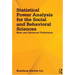 Statistical Power Analysis for the Social and Behavioral Sciences: Basic and Advanced Techniques