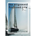 The Alignment Focused Life