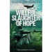 The Willful Slaughter of Hope