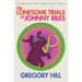 The Lonesome Trials of Johnny Riles