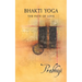 Bhakti yoga: The path of love