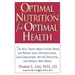 Optimal Nutrition for Optimal Health
