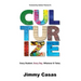 Culturize: Every Student. Every Day. Whatever It Takes.