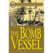 The Bomb Vessel