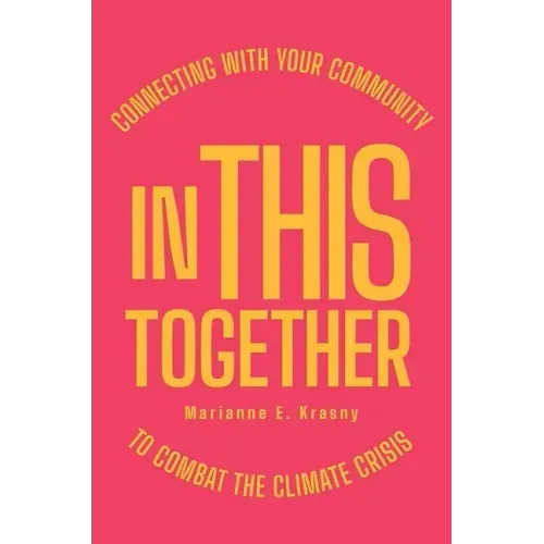 In This Together: Connecting with Your Community to Combat the Climate Crisis