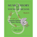 Music Theory for Young Musicians in the Style of Russian School of Piano Playing