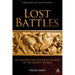 Lost Battles: Reconstructing the Great Clashes of the Ancient World