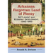 Arkansas, Forgotten Land of Plenty: Settlement and Economic Development, 1540-1900