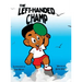 The Left-Handed Champ (Hardback)